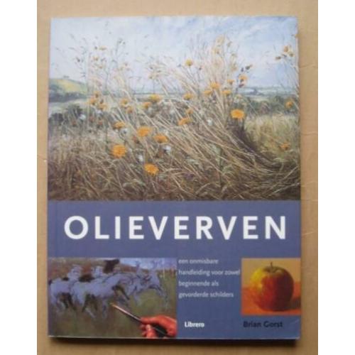 olieverven een onmisbare handleiding Brian Gorst.