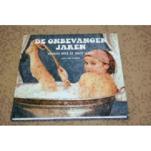 De onbevangen jaren - Kroniek over de jaren zestig !!