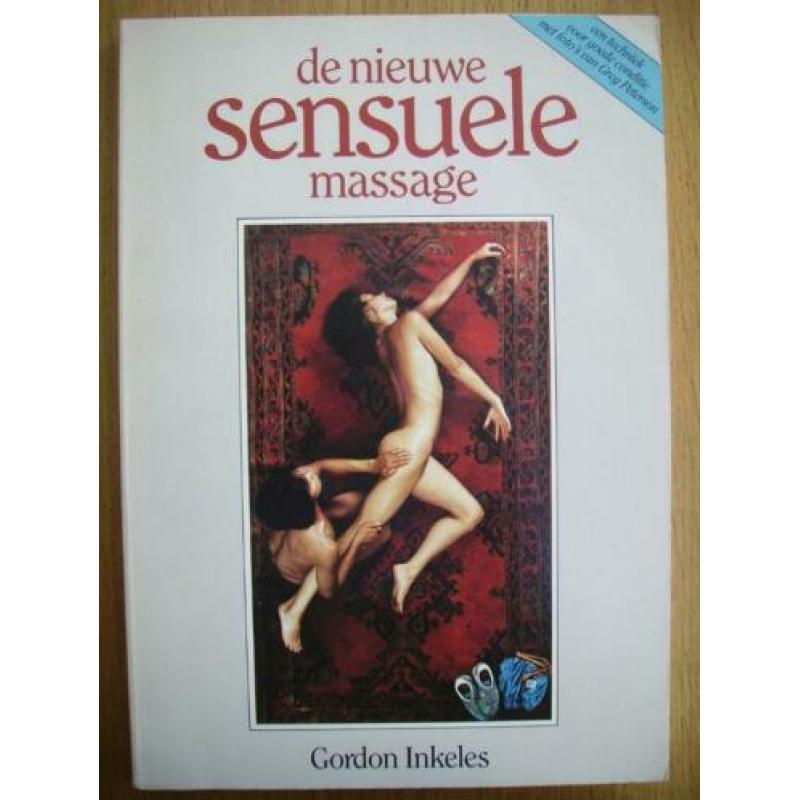 De nieuwe sensuele massage – Gordon Inkeles