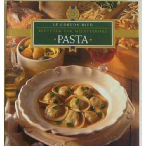 Le Cordon Bleu - Pasta - recepten van Meesterkoks