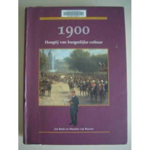 1900 Hoogtij van burgerlijke cultuur J. Bank + M. van Buuren