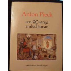 Anton Pieck een 90-jarige ambachtsman - hardcover 1e druk
