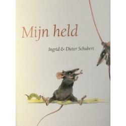 Ingrid & Dieter Schubert / Mijn Held / Lemniscaat