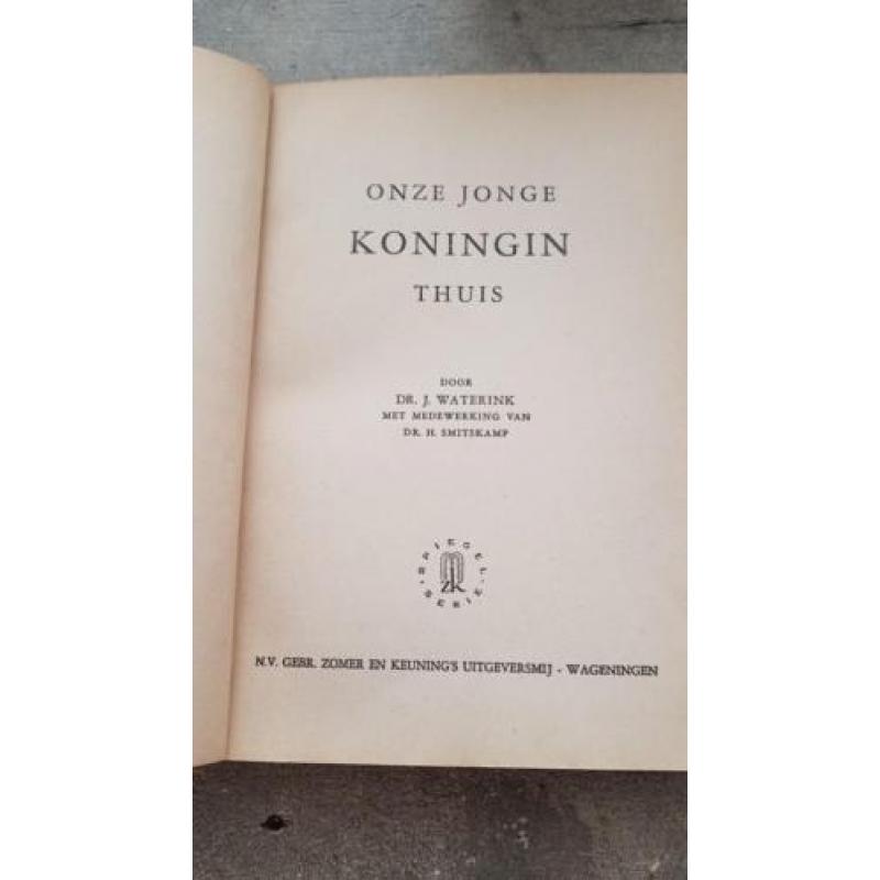 Onze jonge koningin thuis (Juliana) prachtig boek